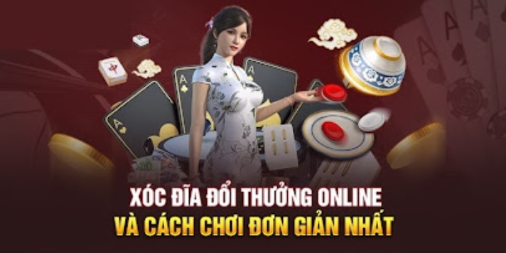 Luật chơi game chơi xóc đĩa đổi thưởng online